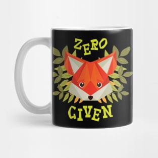 Zero fox given Mug